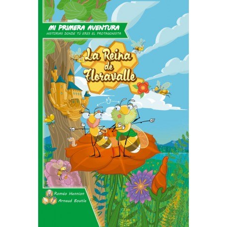 La reina de Floravalle - Librojuego: Mi primera Aventura